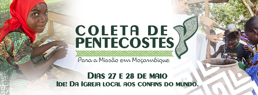 Missão em Moçambique conta a solidariedade do povo gaúcho na Coleta de Pentecostes 